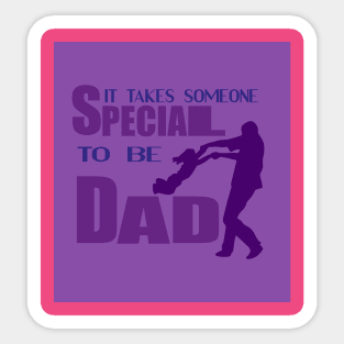 SPECIAL DAD Sticker